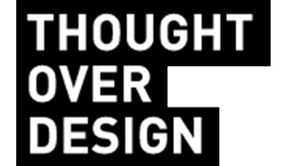 Thought Over Design