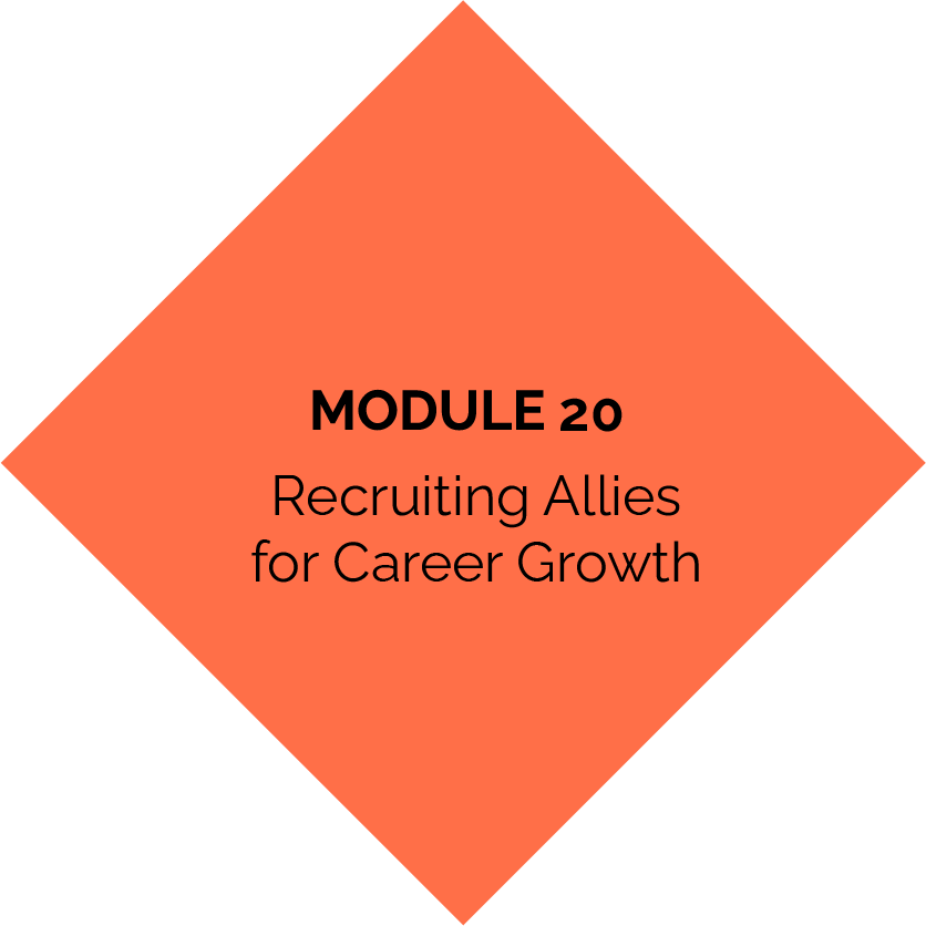 module 20: Recruiting allies for career growth